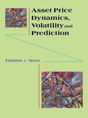 cover image of Asset Price Dynamics, Volatility, and Prediction